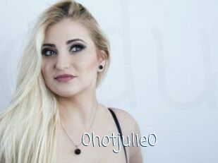 0hotjulie0