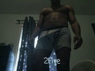 2Five