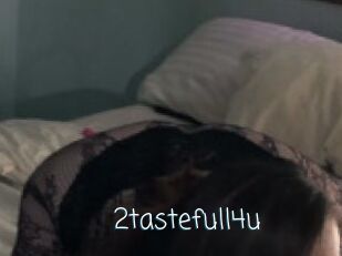 2tastefull4u