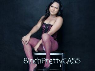 8inchPrettyCASS