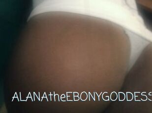 ALANAtheEBONYGODDESS