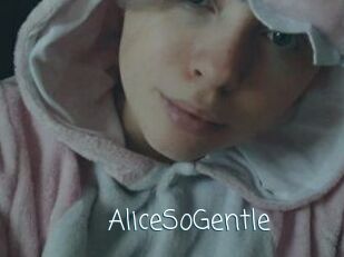 AliceSoGentle