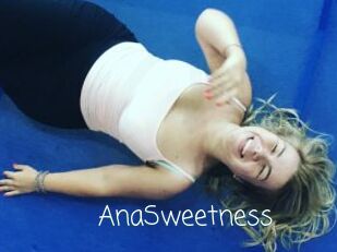 AnaSweetness