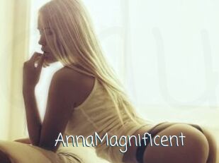 AnnaMagnificent