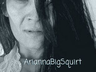 AriannaBigSquirt