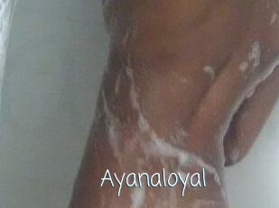 Ayanaloyal
