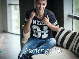Ahotknightbb