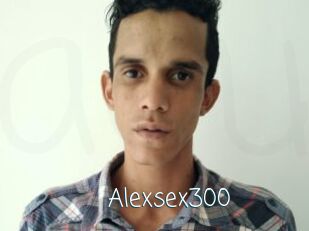 Alexsex300