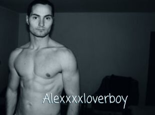 Alexxxxloverboy