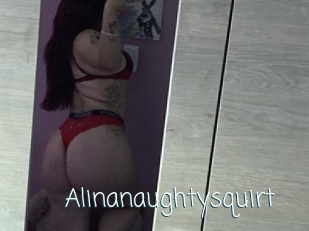alinanaughtysquirt Adult o Porn