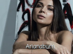 Arianaburn