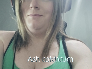 Ash_catchcum