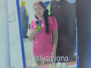 Aslydayana