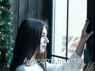 Awesomedreame