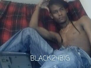 BLACK24BIG