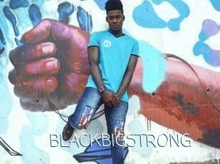 BLACKBIGSTRONG