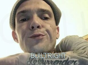BUILTRIGHT