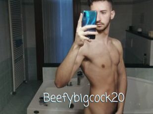 Beefybigcock20