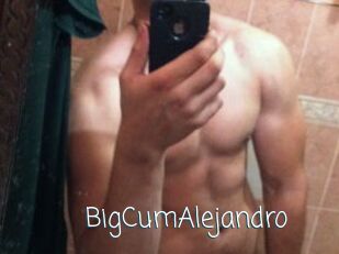 BigCumAlejandro