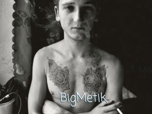 BigMetik