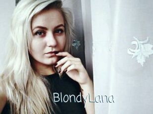 BlondyLana Adult o Porn