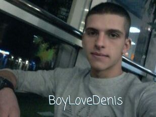 BoyLoveDenis