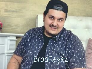 BradReyez
