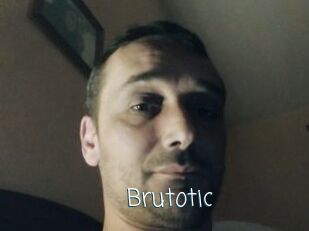 Brutotic