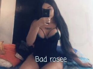 Bad_rosee