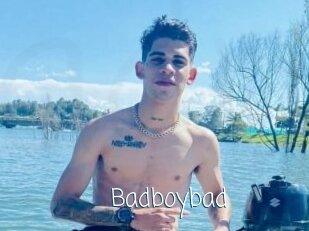 Badboybad