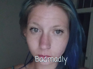 Badmadly