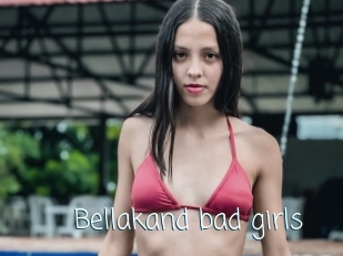 Bellakand_bad_girls