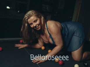 Bellaroseeee