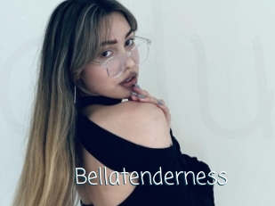 Bellatenderness