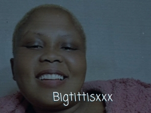 Bigtittisxxx