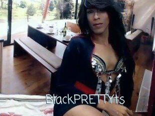 BlackPRETTYts