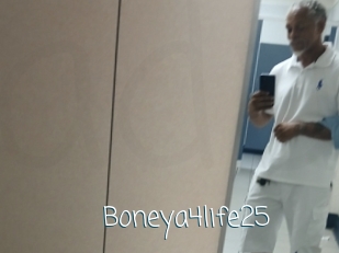Boneya4life25