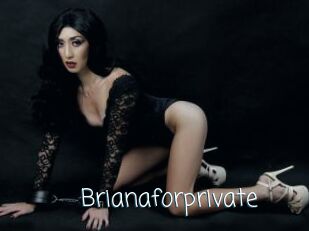 Brianaforprivate