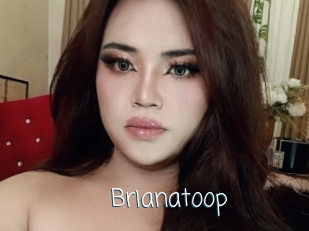 Brianatoop