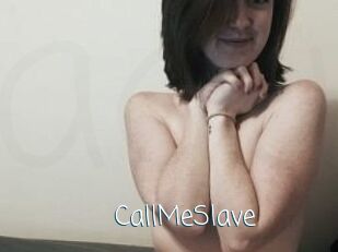 CallMeSlave