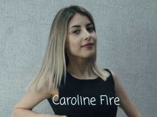 Caroline_Fire