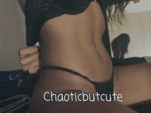 Chaoticbutcute