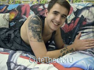 CuteTheoForU