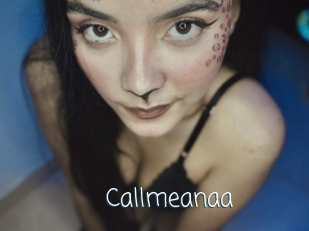 Callmeanaa