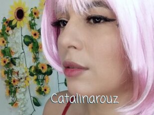 Catalinarouz