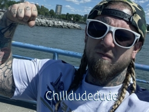 Chilldudedude