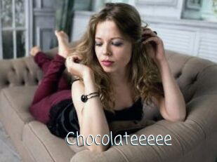 Chocolateeeee