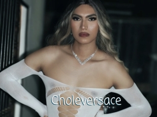 Choleversace