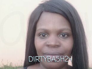 DIRTYBASH24
