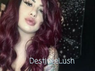 DestineeLush
